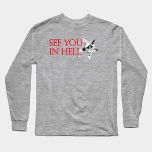 See You In Hell Long Sleeve T-Shirt